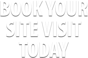 Book Your Site Visit Today